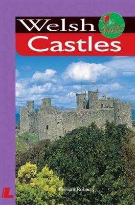 Llun o 'Welsh Castles' 
                              gan Geraint Roberts